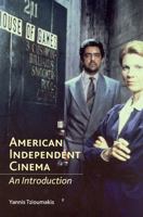 American Independent Cinema: An Introduction 0813539714 Book Cover