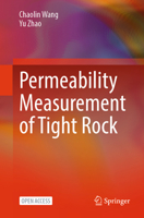 Permeability measurement of tight rock 9819205964 Book Cover