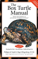 The Box Turtle Manual (Advanced Vivarium Systems) 1882770714 Book Cover