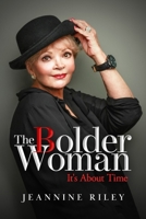 The Bolder Woman: It's About Time B08NRXFX2M Book Cover