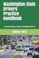 Washington State Drivers Practice Handbook: The Manual to prepare for Washington Permit Test - More than 300 Questions and Answers 1697724396 Book Cover