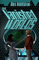 The Vanished Worlds 1948807564 Book Cover