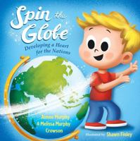 Spin the Globe B0F3Z7SM3F Book Cover