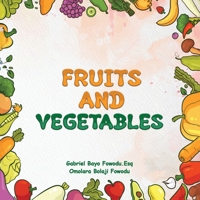 Fruits and Vegetables 1966558392 Book Cover