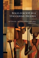 Roles for Sof in a Staggering Nigeria 1249358590 Book Cover