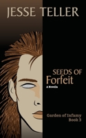 Seeds of Forfeit B0BVSXB5RN Book Cover