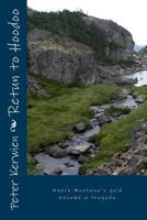 Return to Hoodoo Valley: Escaping Montana's gold 1985887193 Book Cover