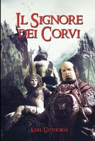 Il Signore dei Corvi 1480059307 Book Cover