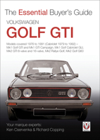 Volkswagen Golf GTI: All MK1 and MK2 models including Cabriolet, Rallye & G60 (Essential Buyer's Guide) 1845841883 Book Cover