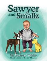 Sawyer and Smallz 1499056702 Book Cover