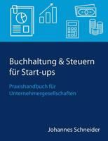 Buchhaltung & Steuern Für Start-Ups (German Edition) 3749433852 Book Cover