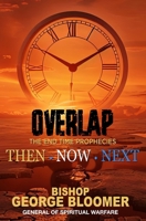 Overlap: The End Time Prophecies 9699396288 Book Cover
