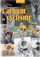 Album du cyclisme (L') (Mémoire Du Cyclisme) (French Edition) 2813800880 Book Cover