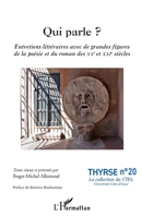 Qui parle ?: Entretiens littéraires avec de grandes figures de la poésie et du roman des XXe et XXIe siècles (Thyrse (Université Côte d'Azur)) (French Edition) 2140288696 Book Cover