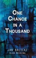 One Chance in a Thousand: A Holocaust Memoir 9082313227 Book Cover
