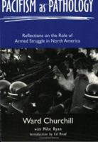 Pacifism as Pathology: Reflections on the Role of Armed Struggle in North America 1894037073 Book Cover