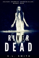 Cajun Zombie Chronicles, Book One 1950782794 Book Cover