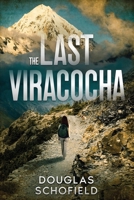 The Last Viracocha 1456659960 Book Cover