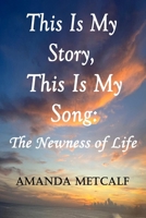 This Is My Story; This Is My Song B0CP1FG2WB Book Cover