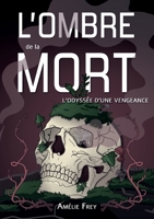 L'Ombre de la Mort: L'Odyssée d'une vengeance (French Edition) 2322595659 Book Cover