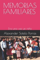 Memorias Familiares: Era una vez un niño B09X3V25FH Book Cover