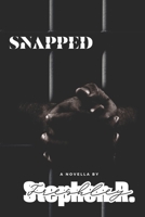 Snapped B0GH7KQT97 Book Cover