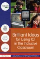 Brilliant Ideas for Using Ict in the Inclusive Classroom 1138809020 Book Cover