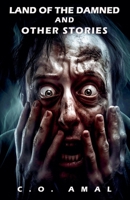 Land of the Damned and Other Stories B0F23F2CSD Book Cover