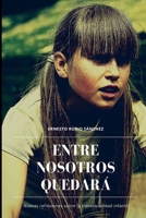 Entre Nosotros Quedar� 1070545678 Book Cover