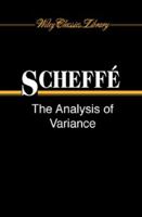 The Analysis of Variance. (Wiley Series in Probability & Mathematic) 0471758345 Book Cover