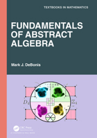 Fundamentals of Abstract Algebra 1032370912 Book Cover