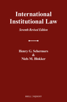 International Institutional Law (Seventh Revised Edition): Unity Within Diversity 9004688218 Book Cover