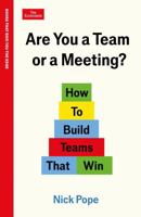 Are You a Team or a Meeting? 1800819099 Book Cover