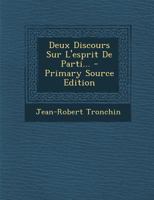 Deux Discours Sur l'Esprit de Parti... 1022376934 Book Cover