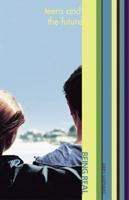 Teens And The Future (Being Real) 0884898415 Book Cover