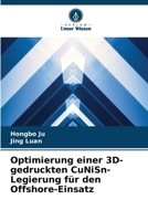 Optimierung einer 3D-gedruckten CuNiSn-Legierung für den Offshore-Einsatz (German Edition) 6208945542 Book Cover