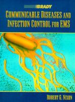 Communicable Diseases and Infection Control for EMS 0130843849 Book Cover