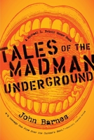 Tales of the Madman Underground: An Historical Romance 1973 0142417025 Book Cover