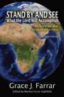 Stand by and See What the Lord Will Accomplish: The Story of One Family Serving the Lord in Nigeria 1567942474 Book Cover