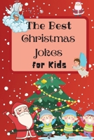 The Best Christmas Jokes for Kids: An Amazing and Interactive Christmas Joke Book for Kids and Family null Book Cover