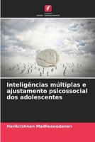 Inteligências múltiplas e ajustamento psicossocial dos adolescentes (Portuguese Edition) 6207949315 Book Cover
