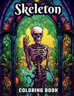 Large Print Skeleton Coloring Book: Black Background: Coloring Pages, Great Gift Idea for Everyone, Adults, Teenagers, Tweens, Older Kids, Boys, & ... Stress Relief & Relaxation (Coloring Books) B0CKRJDQHS Book Cover
