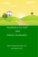 Handbook to Live Well with Adhesive Arachnoiditis 195593407X Book Cover