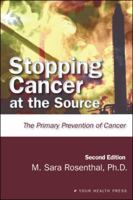 Stopping Cancer at the Source 155212746X Book Cover