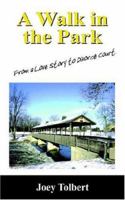 A Walk in the Park: From a Love Story to Divorce Court 159800395X Book Cover