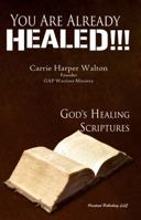You Are Already Healed!!! 1934194255 Book Cover