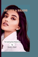 BEAUTY & BRAINS: The Inspiring Tale of Neelam Gill B0CD111Z81 Book Cover