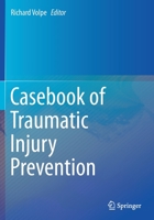 Casebook of Traumatic Injury Prevention 3030274217 Book Cover