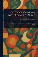 Outdoor Cooking With Reynolds Wrap 1023530651 Book Cover