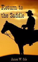 Return to the Saddle 1420860224 Book Cover